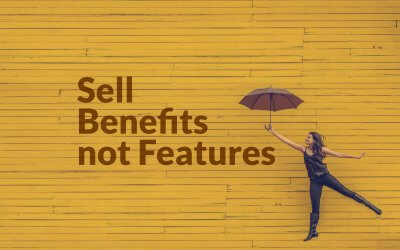 How your startup can sell benefits not features