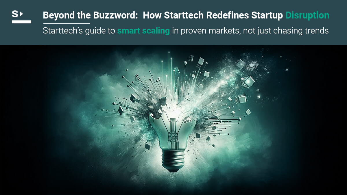How we define startup disruption at Starttech