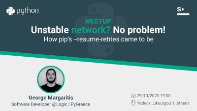 Athens Python Meetup #1: “Unstable network? No problem!”