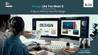 Design Like You Mean It — A Day to Rethink How We Design