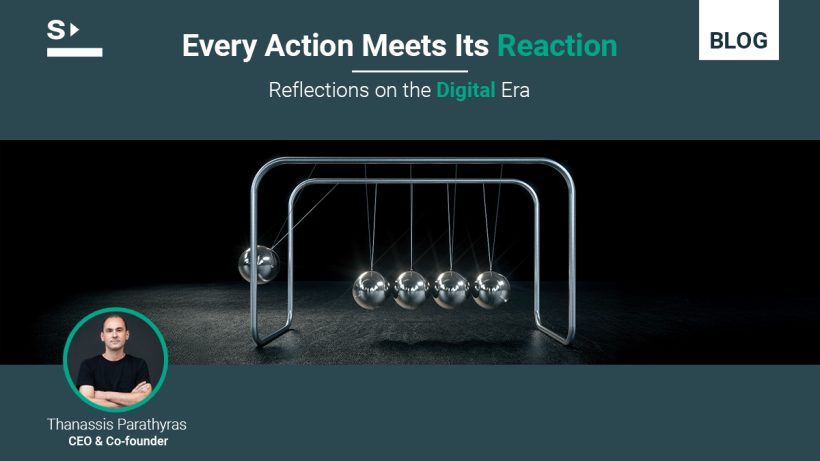 Every Action Meets Its Reaction: Reflections on the Digital Era