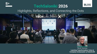 TechSaloniki 2026:Highlights, Reflections, and Connecting the Dots
